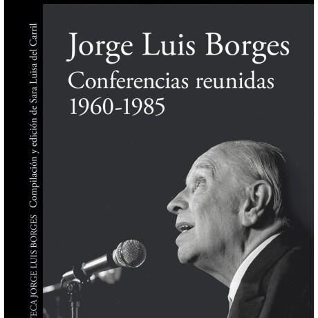 CONFERENCIAS REUNIDAS 1960-1985 CONFERENCIAS REUNIDAS 1960-1985