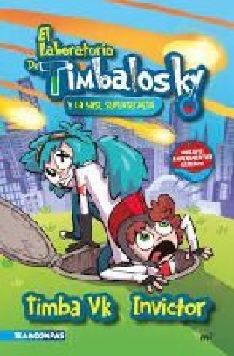 EL LABORATORIO DE TIMBALOSKY Y LA BASE SUPERSECRETA 