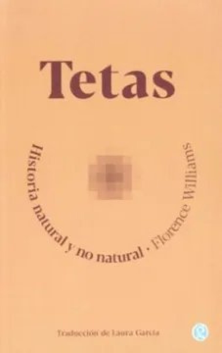 TETAS, HISTORIA NATURAL Y NO NATURAL 