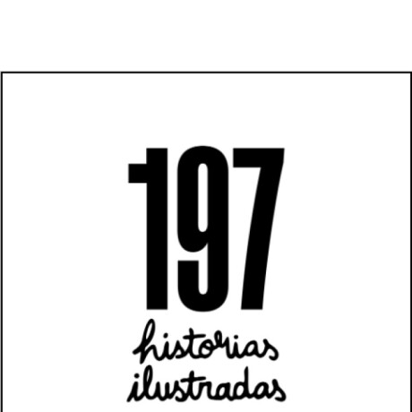 197 HISTORIAS ILUSTRADAS 197 HISTORIAS ILUSTRADAS