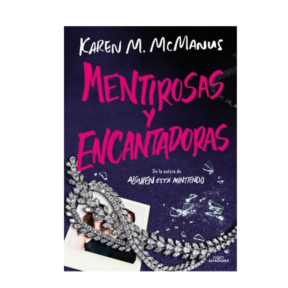 MENTIROSAS Y ENCANTADORAS MENTIROSAS Y ENCANTADORAS