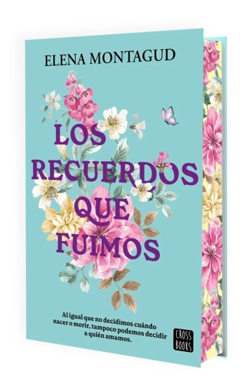 Los recuerdos que fuimos. Edicion especial con cantos pintados Los recuerdos que fuimos. Edicion especial con cantos pintados