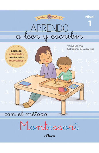 Aprendo a leer y escribir con el método Montessori. Nivel 1 Aprendo a leer y escribir con el método Montessori. Nivel 1