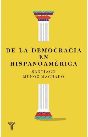 De la democracia en Hispanoamérica De la democracia en Hispanoamérica