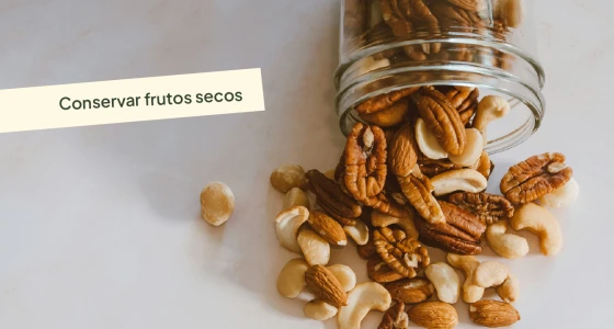 Cómo conservar frutos secos: claves para mantener su sabor y propiedades