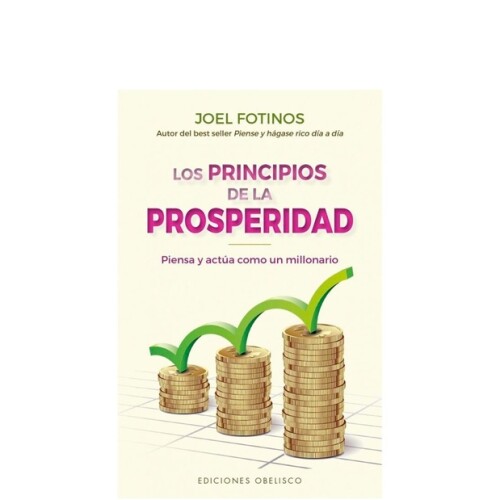 Los Principios De La Prosperidad Los Principios De La Prosperidad