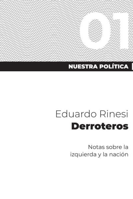 NUESTRA POLITICA 1. DERROTEROS NUESTRA POLITICA 1. DERROTEROS
