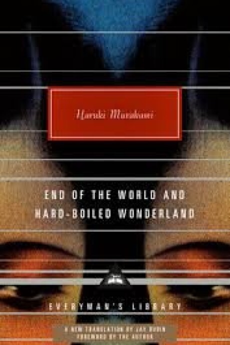 END OF THE WORLD AND HARD - BOILED WONDERLAND END OF THE WORLD AND HARD - BOILED WONDERLAND