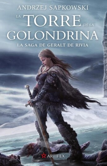 La torre de la golondrina. Saga Geralt de Rivia 06 La torre de la golondrina. Saga Geralt de Rivia 06