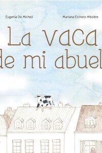 Vaca De Mi Abuela, La Vaca De Mi Abuela, La