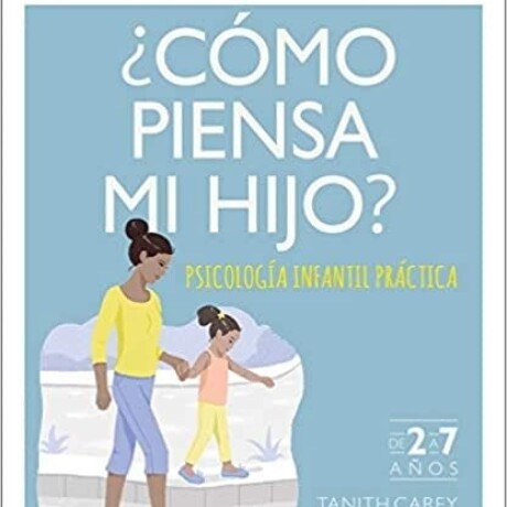 COMO PIENSA MI HIJO COMO PIENSA MI HIJO