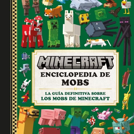 MINECRAFT ENCICLOPEDIA DE MOBS MINECRAFT ENCICLOPEDIA DE MOBS