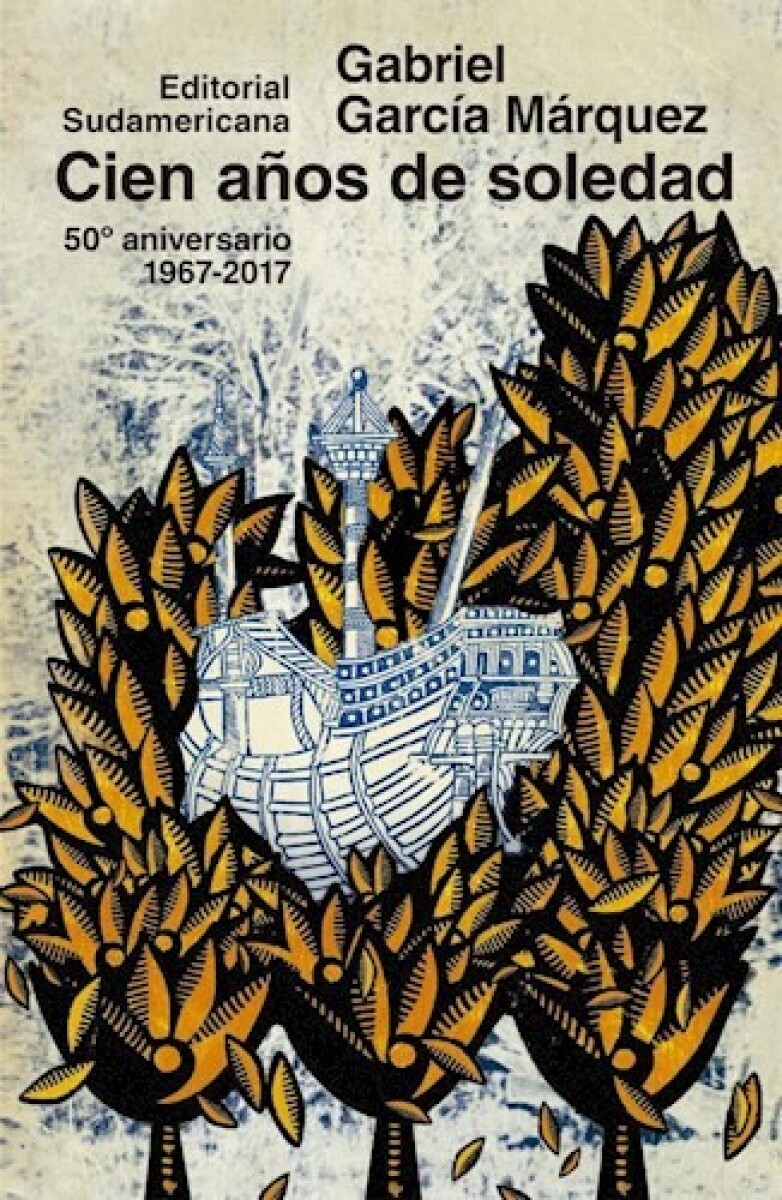 Cien años de soledad. Edición especial 50 aniversario 