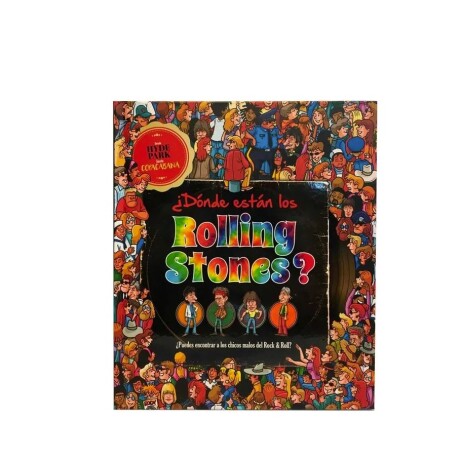 ¿DÓNDE ESTÁN LOS ROLLING STONES? ¿DÓNDE ESTÁN LOS ROLLING STONES?