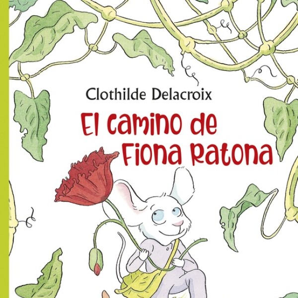Camino De Fiona Ratona, El Camino De Fiona Ratona, El