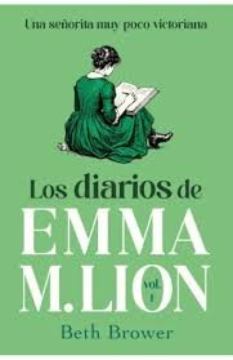 LOS DIARIOS DE EMMA M. LION VOL 1 
