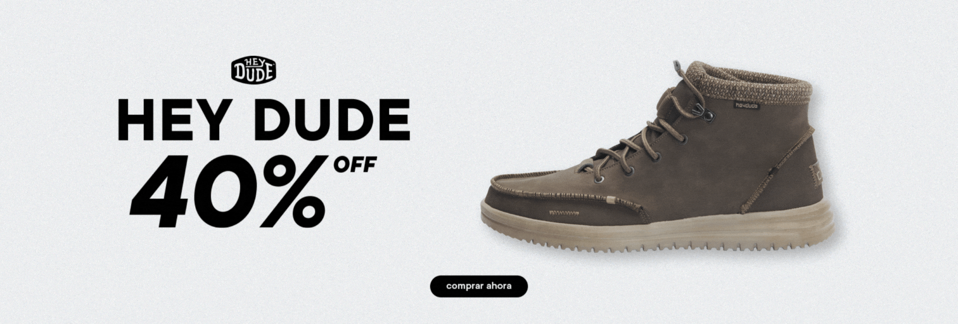 HEY DUDE 40%