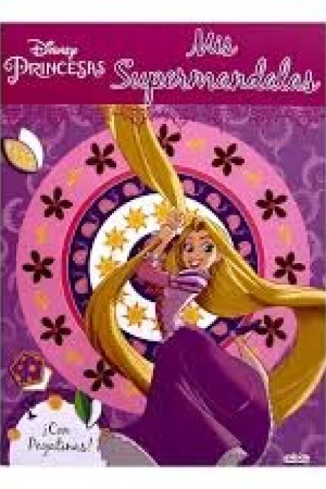 DISNEY PRINCESAS - MIS SUPERMANDALA DISNEY PRINCESAS - MIS SUPERMANDALA