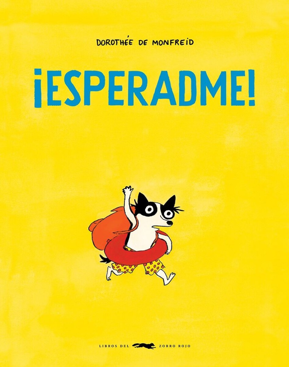 ¡esperadme! 