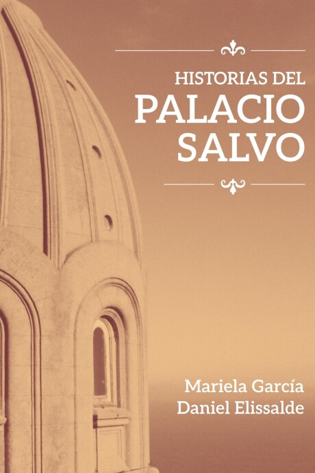 HISTORIAS DEL PALACIO SALVO HISTORIAS DEL PALACIO SALVO