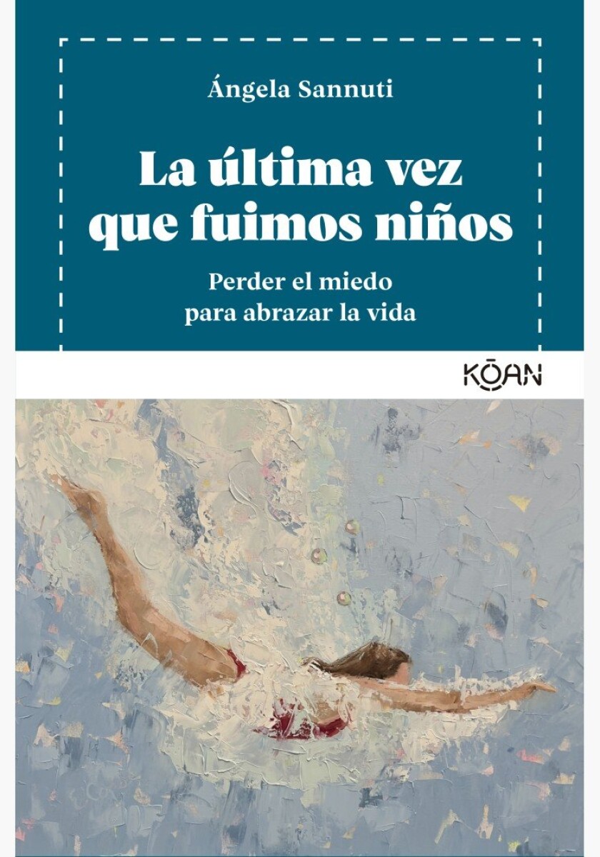 ULTIMA VEZ QUE FUIMOS NIÑOS, LA 