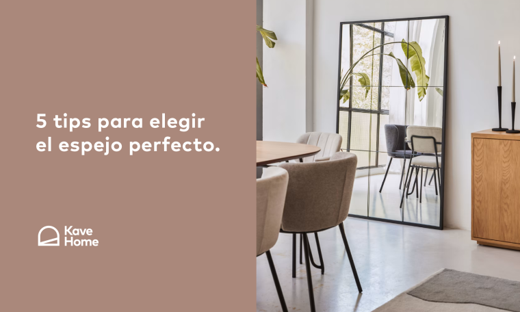 5 tips para elegir el espejo perfecto — Kave Home