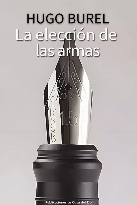 ELECCION DE LAS ARMAS, LA ELECCION DE LAS ARMAS, LA