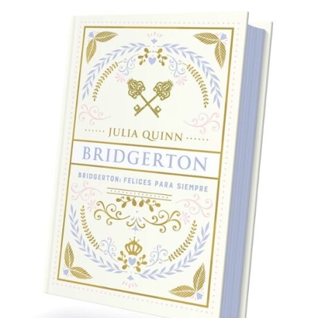 FELICES PARA SIEMPRE (BRIDGERTON 9) (EDICI N ESPECIAL) FELICES PARA SIEMPRE (BRIDGERTON 9) (EDICI N ESPECIAL)