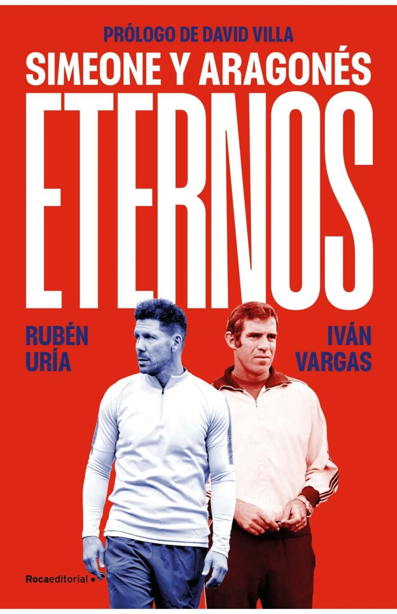 Eternos: Simeone y Aragonés 