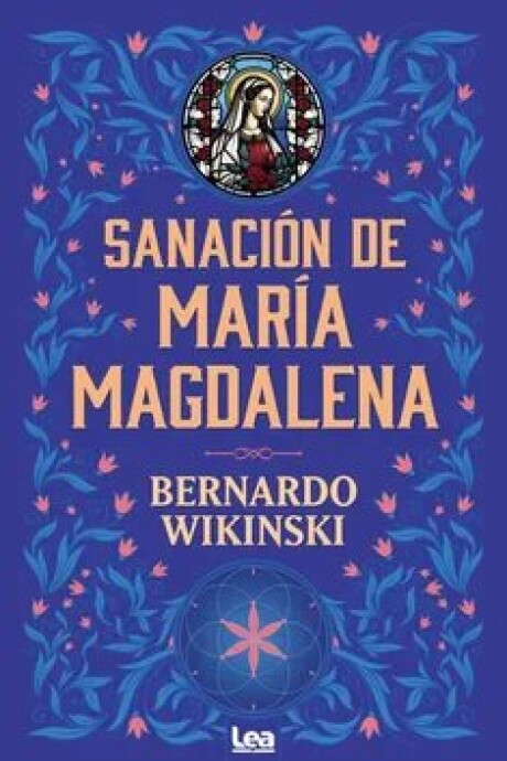 SANACION DE MARIA MAGDALENA SANACION DE MARIA MAGDALENA