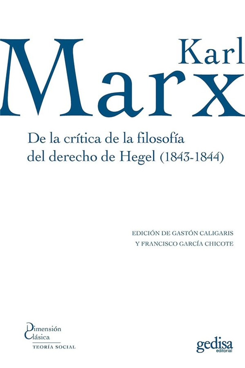 DE LA CRITICA DE LA FILOSOFIA DEL DERECHO DE HEGEL (1843-1844) 