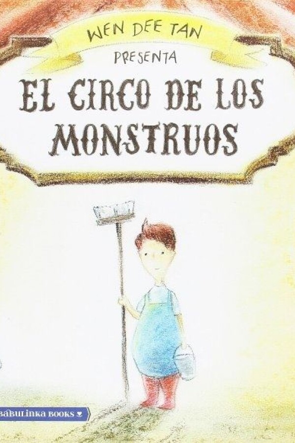 El Circo De Los Monstruos El Circo De Los Monstruos