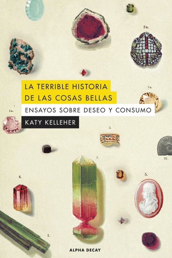 Terrible Historia De Las Cosas Bellas, La Terrible Historia De Las Cosas Bellas, La
