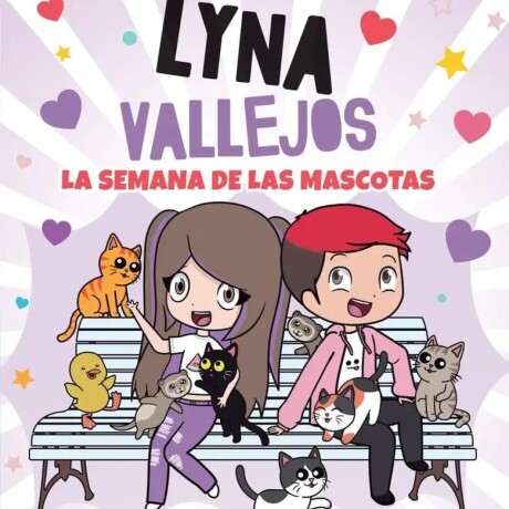 LYNA VALLEJOS LA SEMANA DE LAS MASCOTAS LYNA VALLEJOS LA SEMANA DE LAS MASCOTAS