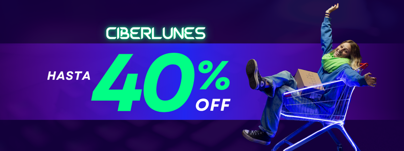 Ciberlunes Hasta 40% OFF
