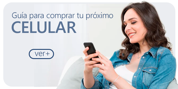 Guía para comprar tu nuevo Celular