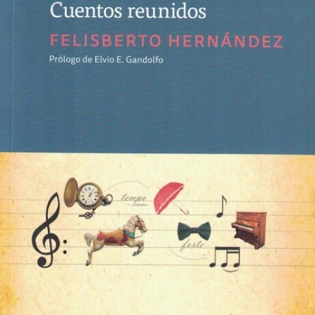 CUENTOS REUNIDOS CUENTOS REUNIDOS