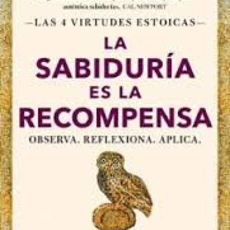 LA SABIDURIA ES LA RECOMPENSA LA SABIDURIA ES LA RECOMPENSA