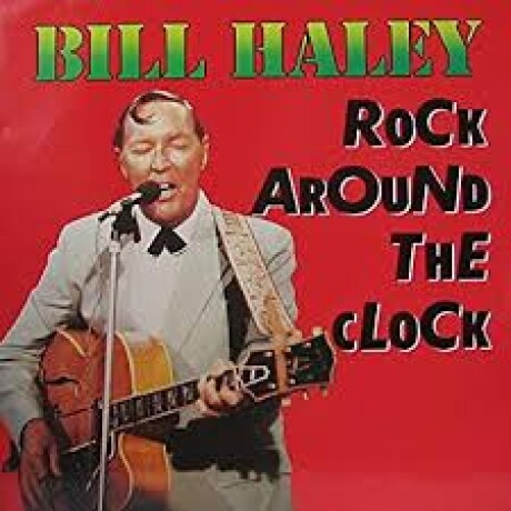 (c) Rock Around The Clock- Haley Bill,his Comets - Vinilo (c) Rock Around The Clock- Haley Bill,his Comets - Vinilo