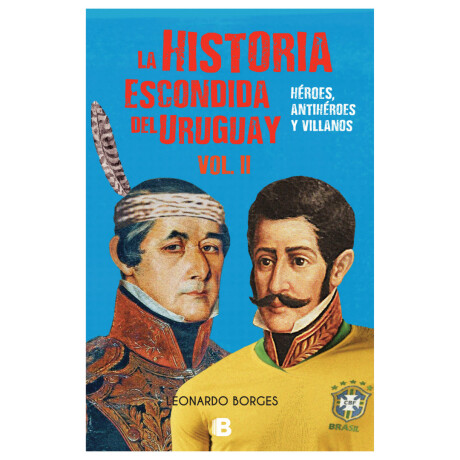 Libro Historia Escondida de Uruguay Vol. Ii 001