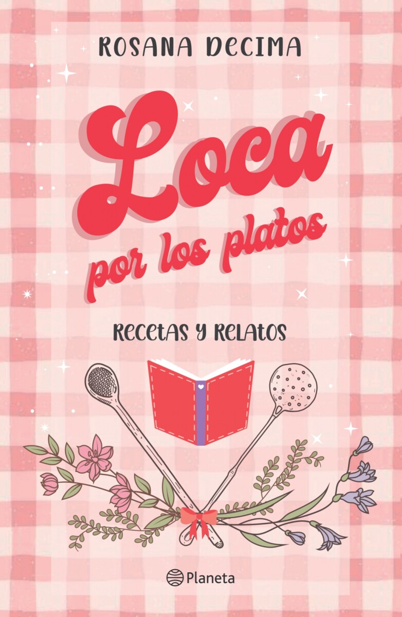 Loca por los platos - Recetas y relatos 