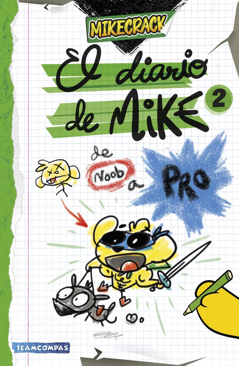 El diario de Mike 02. De noob a pro 