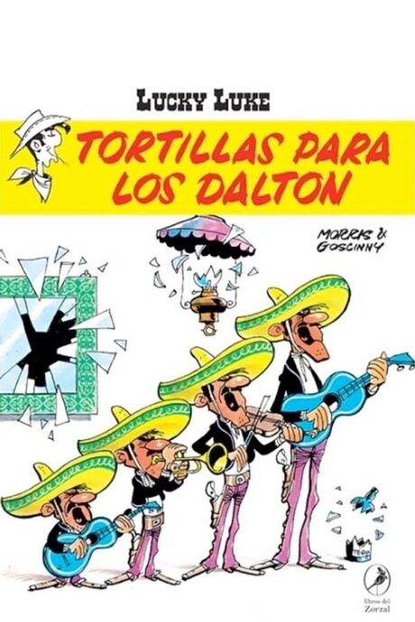 TORTILLAS PARA LOS DALTON (LUCKY LUKE 16) TORTILLAS PARA LOS DALTON (LUCKY LUKE 16)