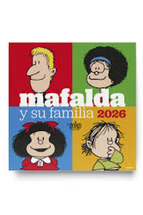 CALENDARIO MAFALDA Y SU FAMILIA 2026 CALENDARIO MAFALDA Y SU FAMILIA 2026