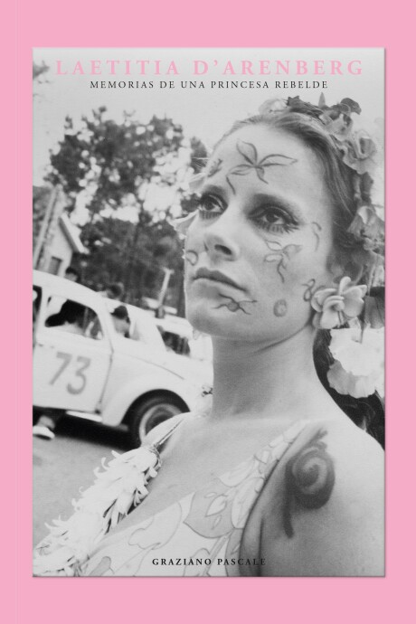 LAETITIA D ARENBERG. MEMORIAS DE UNA PRINCESA REBELDE LAETITIA D ARENBERG. MEMORIAS DE UNA PRINCESA REBELDE