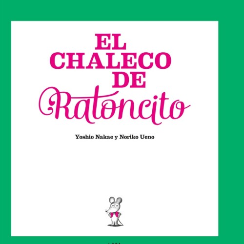 Chaleco De Ratoncito, El Chaleco De Ratoncito, El