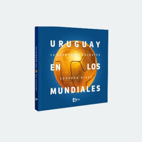 Uruguay en los mundiales Uruguay en los mundiales