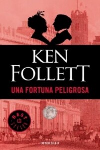 Una Fortuna Peligrosa Una Fortuna Peligrosa
