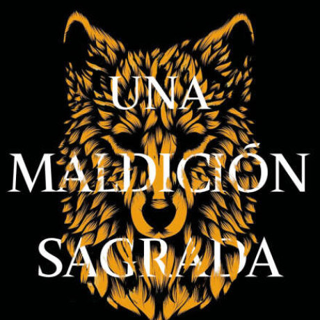 UNA MALDICION SAGRADA UNA MALDICION SAGRADA