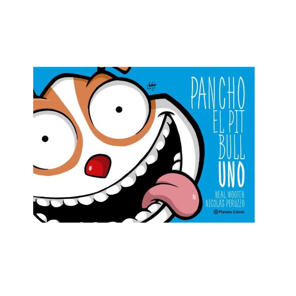 Pancho El Pit Bull-Uno PANCHO EL PIT BULL. UNO